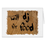 Will DJ For Food cards