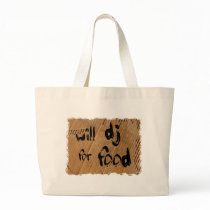 Will DJ For Food - Disc Jockey Tramp Starving Canvas Bag