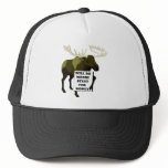 Will Do Moose Stuff For Money hats