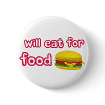 Will eat for food. buttons