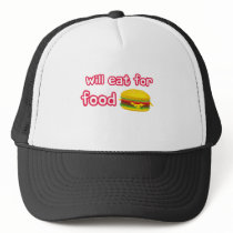 Will eat for food. hat