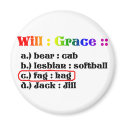 Will : Grace :: magnets