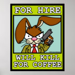 Will Kill for Coffee Poster posters