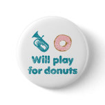 Will Play Baritone for Doughnuts
