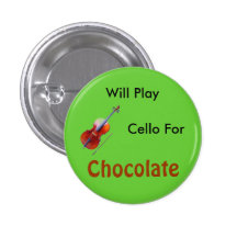 Will Play Cello For Chocolate Pins
