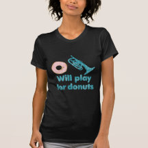 Will Play Mellophone for Doughnuts Shirt
