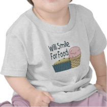 Will Smile for Food Tshirts
