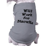 Will Work for Biscuits pet clothing