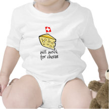 Will Work For Cheese Baby Bodysuits