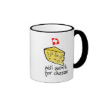 Will Work For Cheese Mug