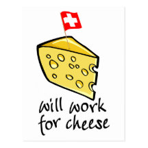Will Work For Cheese Post Cards