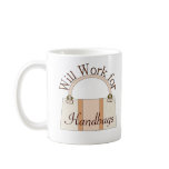 Will Work For Handbags Mug