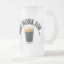 Will Work For ... Mug