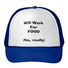 Will WorkForFOOD Hat