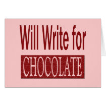 Will Write for Chocolate Gift for Writers