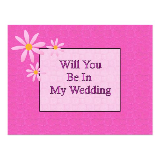 Will You Be In My Wedding Post Card