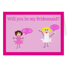 Will you be my Bridesmaid? Bridesmaid request. Greeting Card