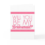 Will You Be My Bridesmaid?