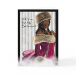 Will you be my Bridesmaid Card
