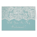 will you be my bridesmaid? teal greeting cards