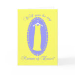 Will you be my Matron of Honour? cards