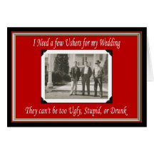 Will you be my Usher? - FUNNY Greeting Cards