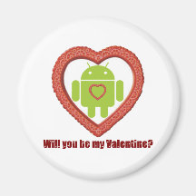 Will You Be My Valentine? (Android Fan / Lover) Magnet