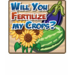 Will you Fertilise My Crops? t-shirts