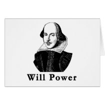 William Shakespeare WILL POWER Tshirts Greeting Card