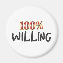 Willing 100 Percent Fridge Magnets