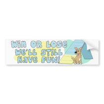 Win or Lose Agility Bumper Sticker