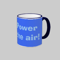 Wind Power It's in the air! mugs