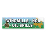 WINDMILLS NOT OIL SPILLS BUMPER STICKER bumper stickers