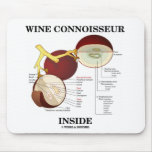 Wine Connoisseur Inside (Wine Grape Berry) mousepads