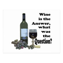 Wine is the answer, what was the Question?  Gifts Post Cards