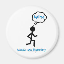Wine - Keeps Me Running Fridge Magnets