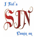 winged i feel a sin comin on shirt
