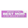 Winner of the Best Mum in the World Award Bumper Stickers