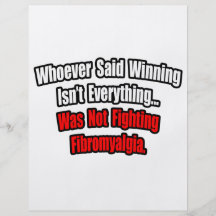Winning Isn't Everything Quote, Fibromyalgia Flyers