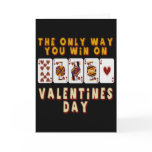 Winning On Valentine's Day cards