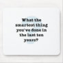 Wisdom:  Best In Years Mouse Pads
