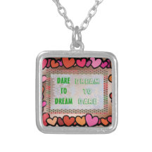 Wisdom Words: Dare to DREAM - Dream to DARE Necklaces
