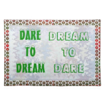 Wisdom Words: Dare to DREAM - Dream to DARE Placemat