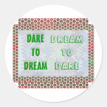 Wisdom Words: Dare to DREAM - Dream to DARE Sticker