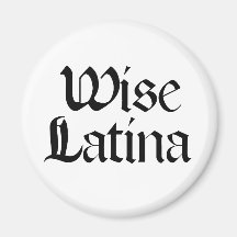 Wise Latina Magnets