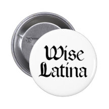 Wise Latina Pinback Buttons