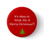 Wish Me A Merry Christmas button