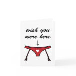 Wish You Were Here. Valentine's Card.