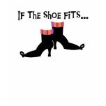 Witch If the Shoe Fits t-shirts