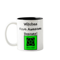 Witches Have Awesome Besoms! Cheeky Mug